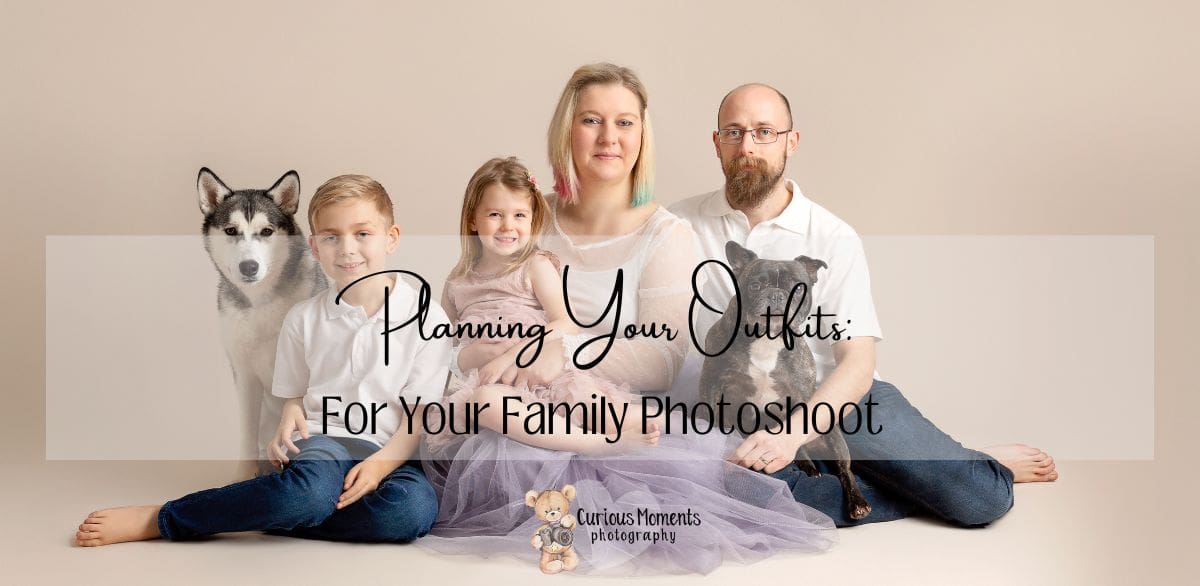 planning your family photoshoot
